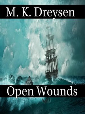 cover image of Open Wounds, a Novella of Beginnings